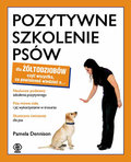 Pozytywne szkolenie psów - Denninson Pamela