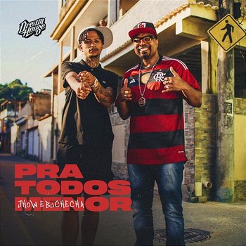 Pra Todos Menor - Jhow, Buchecha, DreamHou$e