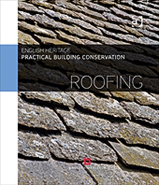 Practical Building Conservation: Roofing - Historic England | Książka W ...