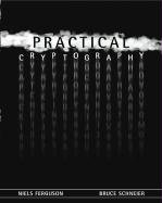 Practical Cryptography - Ferguson Niels, Schneier Bruce