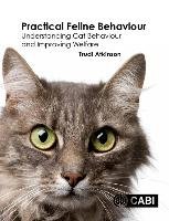 Practical Feline Behaviour - Atkinson Trudi