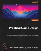 Practical Game Design - ebook epub Ennio De Nucci, Adam Kramarzewski