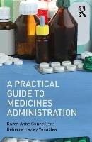 Practical Guide to Medicine Administration - Venables Rebecca Hayley