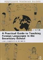 Practical Guide to Teaching Foreign Languages in the Seconda - Ana Redondo Norbert Pachler&