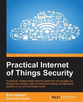 Practical Internet of Things Security - Brian Russell