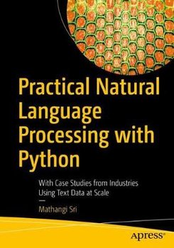 Practical Natural Language Processing with Python - Mathangi Sri