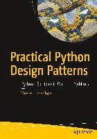 Practical Python Design Patterns - Badenhorst Wessel | Książka w Empik
