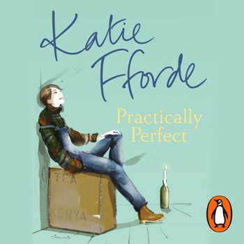 Practically Perfect - Fforde Katie