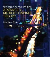 Practice Exercises for Advanced Microeconomic Theory - Munoz-Garcia Felix