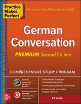 Practice Makes Perfect: German Conversation, Premium Second Edition Swick Ed