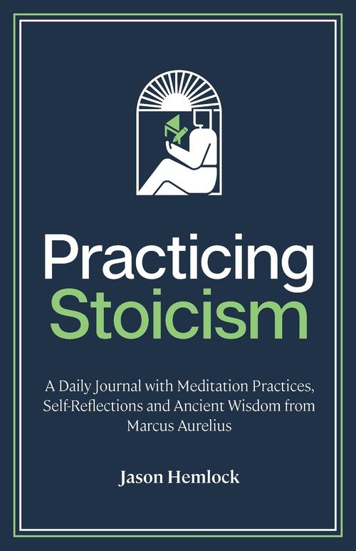 Practicing Stoicism - Hemlock Jason | Książka W Empik