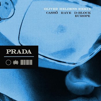 Prada - cassö, Raye, Oliver Heldens feat. D-Block Europe