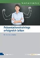 Präsentationstrainings erfolgreich leiten - Bingel Claudia, Berndt Christian