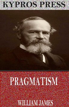 Pragmatism - William James