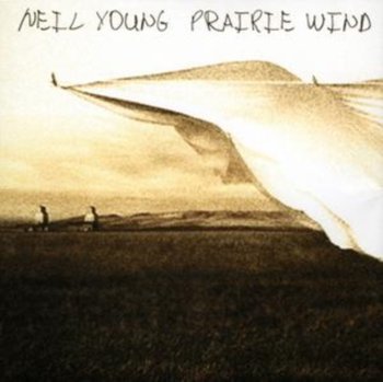Prairie Wind - Young Neil