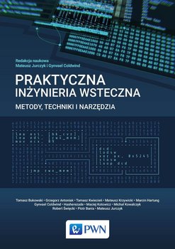 Praktyczna inżynieria wsteczna. Metody, techniki i narzędzia - Coldwind Gynvael