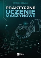Praktyczne uczenie maszynowe - ebook mobi Szeliga Marcin
