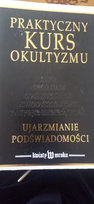 Praktyczny kurs okultyzmu Opracowanie zbiorowe