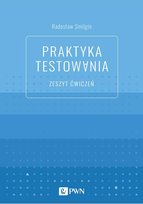 Praktyka testowania Zeszyt ćwiczeń Smilgin Radosław