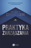 Praktyka zarządzania Drucker Peter F.