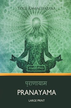 Pranayama (Large Print) - Ramacharaka Yogi