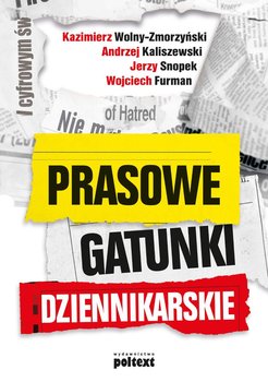 Prasowe gatunki dziennikarskie - Snopek Jerzy