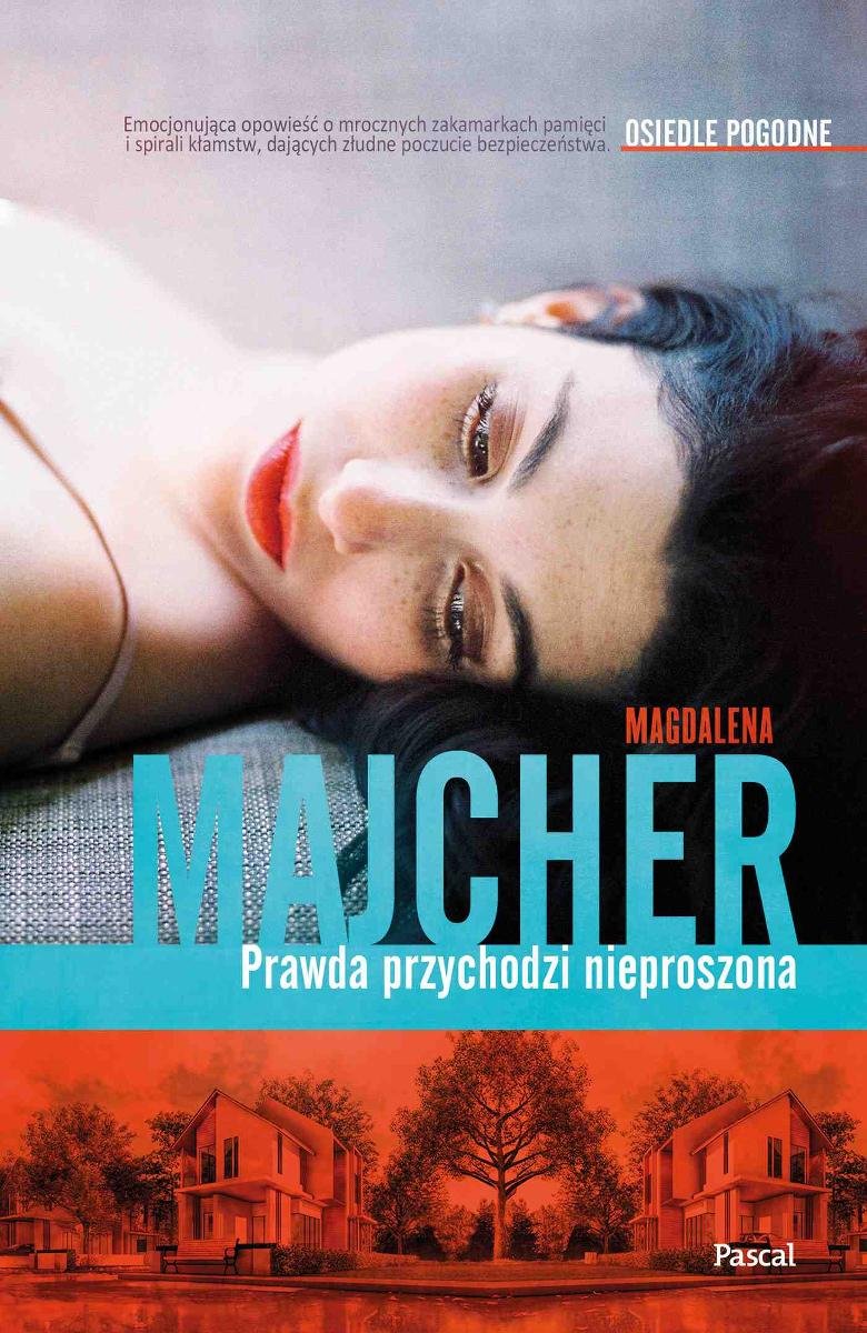 Prawda przychodzi nieproszona. Osiedle Pogodne - ebook epub