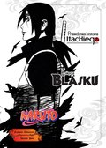 Prawdziwa historia Itachiego: Księga blasku. Naruto - Masashi Kishimoto, Kodachi Ukyo