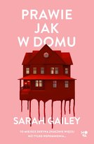 Prawie jak w domu Gailey Sarah