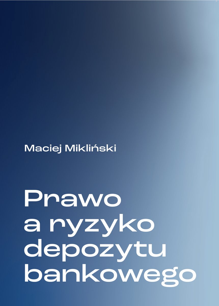 Prawo A Ryzyko Depozytu Bankowego - Maciej Mikliński | Książka W Empik