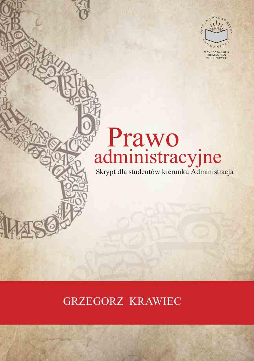 Prawo administracyjne. Skrypt dla studentów kierunku Administracja