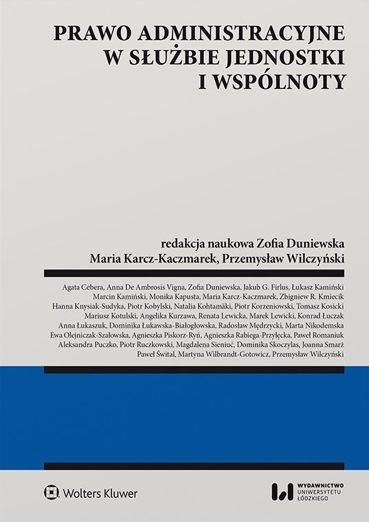 Prawo Administracyjne W Służbie Jednostki I Wspólnoty - Duniewska Zofia ...