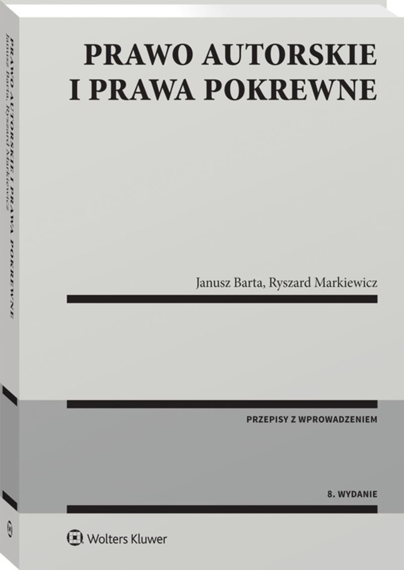 Prawo Autorskie Janusz Barta Ryszard Markiewicz