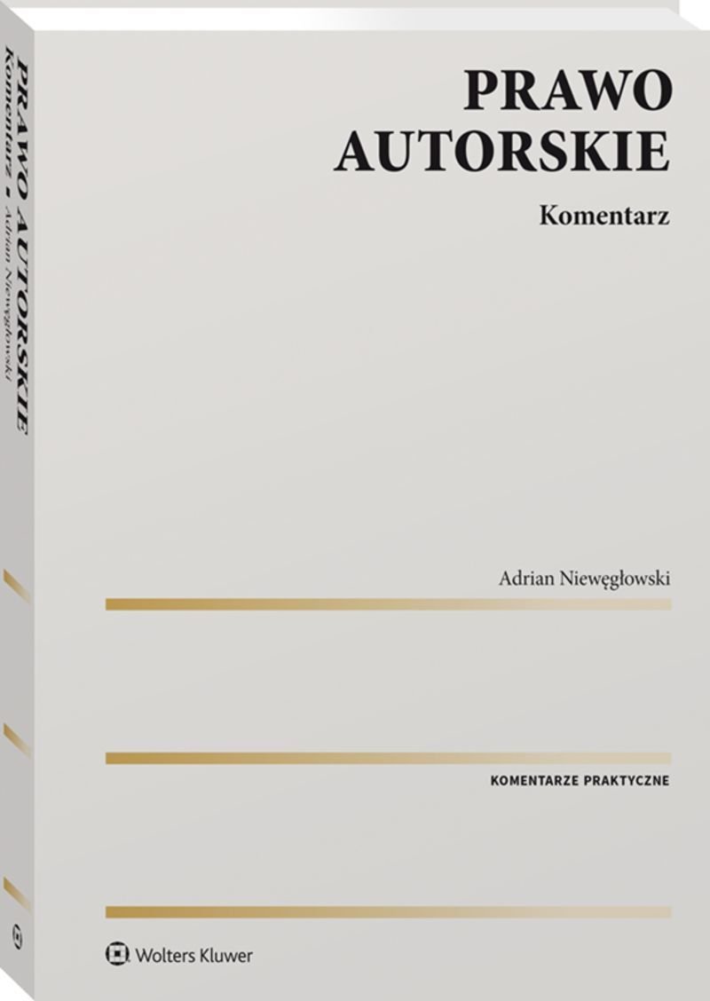 Prawo Autorskie. Komentarz - Niewęgłowski Adrian | Książka W Empik