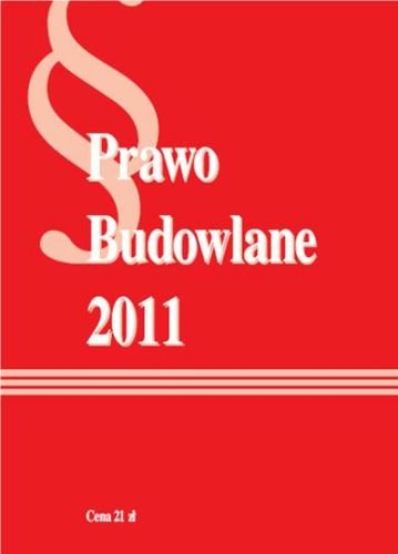 Prawo Budowlane 2011 - Opracowanie Zbiorowe | Książka W Empik