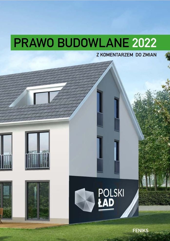 Prawo Budowlane 2022 Z Komentarzem Do Zmian - Opracowanie Zbiorowe ...