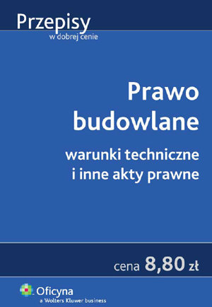 Prawo Budowlane. Warunki Techniczne I Inne Akty Prawne - Opracowanie ...