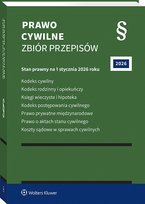 Prawo cywilne. Zbiór przepisów. Kodeks cywilny. Kodeks rodzinny i opiekuńczy. Księgi wieczyste i hipoteka. Kodeks postępowania cywilnego. Prawo prywatne międzynarodowe. Prawo o aktach stanu cywilnego. Koszty sądowe w sprawach cywilnych