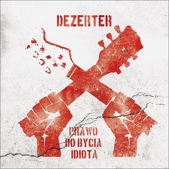 Prawo Do Bycia Idiotą (Winyl w kolorze czarnym) - Dezerter