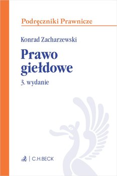 Prawo giełdowe - Zacharzewski Konrad