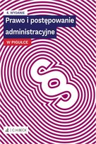 Prawo i postępowanie administracyjne w pigułce + testy online
