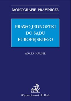 Prawo jednostki do sądu europejskiego - Hauser Agata