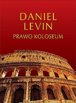 Prawo Koloseum - Levin Daniel