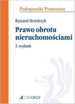 Prawo obrotu nieruchomościami - Strzelczyk Ryszard