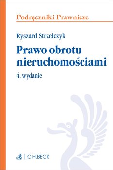 Prawo obrotu nieruchomościami - Strzelczyk Ryszard