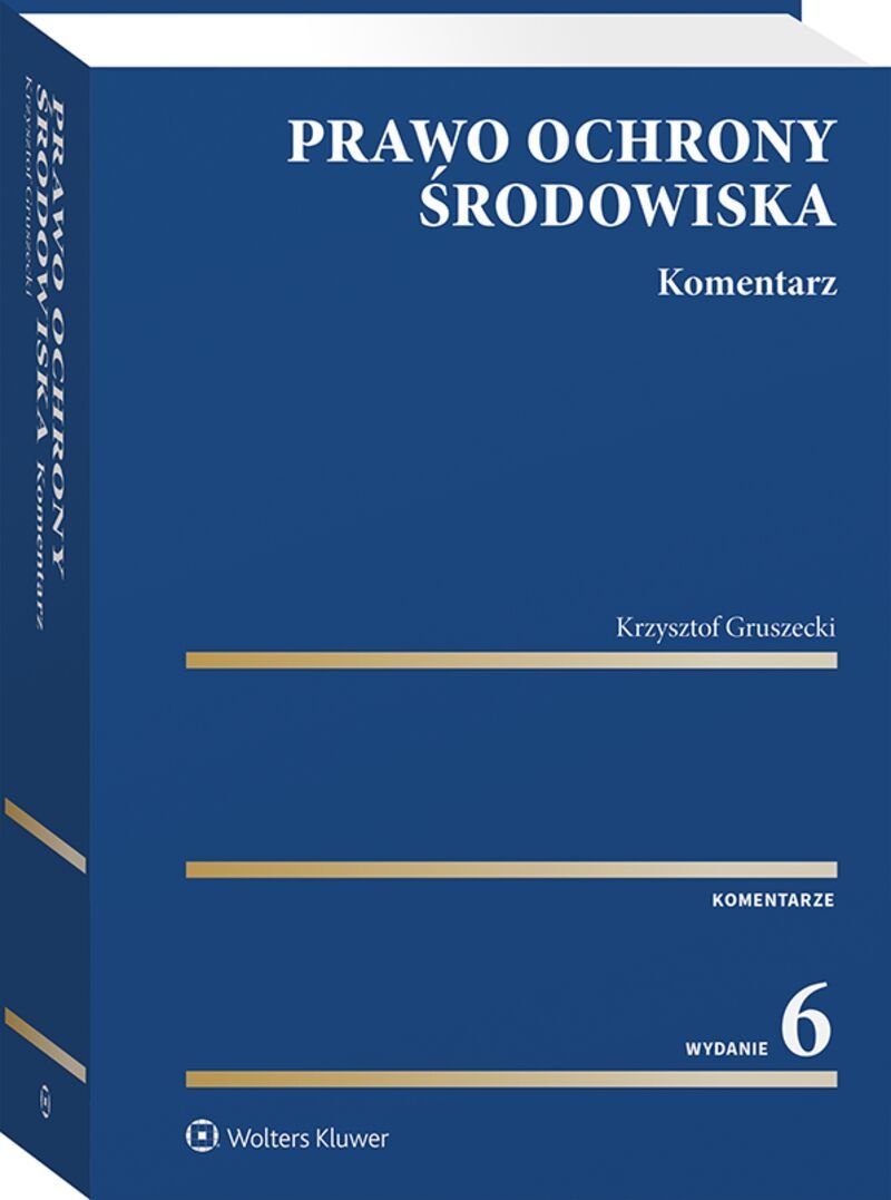 Prawo Ochrony środowiska. Komentarz - Gruszecki Krzysztof | Książka W Empik