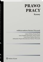 Prawo pracy. Kazusy Opracowanie zbiorowe