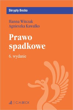 Prawo spadkowe - Kawałko Agnieszka, Witczak Hanna