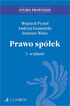 Prawo spółek - Szumański Andrzej, Pyzioł Wojciech, Weiss Ireneusz