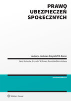 Prawo ubezpieczeń społecznych Dorre-Kolasa Dominika, Baran Krzystof W., Antonów Kamil